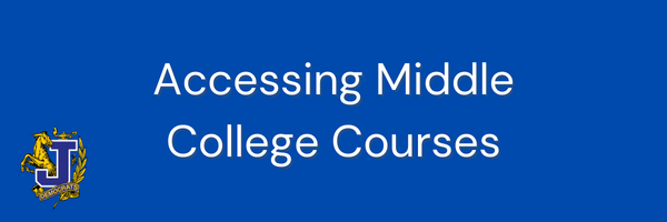 Accessing Middle College Courses